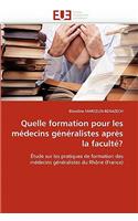 Quelle Formation Pour Les Médecins Généralistes Après La Faculté?