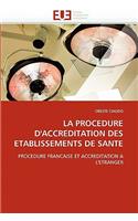 procedure d''accreditation des etablissements de sante