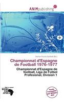 Championnat D'Espagne de Football 1976-1977: (French)