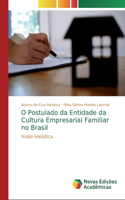 O Postulado da Entidade da Cultura Empresarial Familiar no Brasil