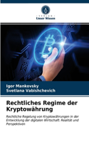 Rechtliches Regime der Kryptowährung