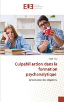 Culpabilisation dans la formation psychanalytique