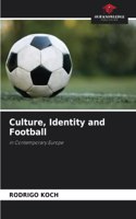 Culture, Identity and Football