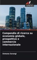 Compendio di ricerca su economia globale, prospettive e commercio internazionale
