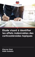 Étude visant à identifier les effets indésirables des corticostéroïdes topiques