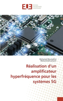 Réalisation d'un amplificateur hyperfréquence pour les systèmes 5G