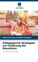 Pädagogische Strategien zur Förderung der Koexistenz