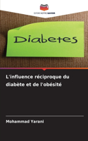 L'influence réciproque du diabète et de l'obésité