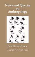 Notes and Queries on Anthropology