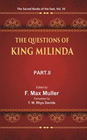 The Sacred Books Of The East (The Questions Of King Milinda, Part-Ii)