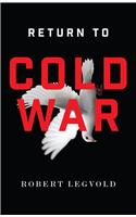 Return To Cold War