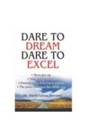 Dare To Dream Dare To Excel