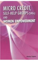 Micro Credit, Self-help Groups (SHGs) & Women Empowerment