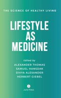 Lifestyle As Medicine