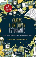 Cartas a a joven estudiante: Para entender el mundo de hoy