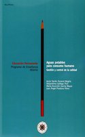 Aguas potables para consumo humano. Gestion y control de la calidad