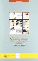 Criterios de aplicacion de barreras de seguridad metalicas. O.C. 28/2009. (Spanish Edition)
