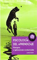 Psicologia del aprendizaje. Principios y aplicaciones conductuales