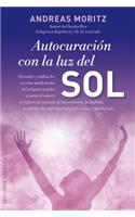 Autocuracion Con la Luz del Sol: La Salud Esta en Tus Manos(Coleccion Salud y Vida Natural)