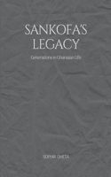Sankofa's Legacy
