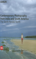Contemporary Photography from India and South America