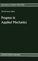 Progress in Applied Mechanics: The Chien Wei-zang Anniversary Volume(6 Mechanics of Surface Structure)