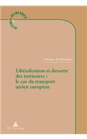 Liberalisation et desserte des territoires : le cas du transport aerien europeen
