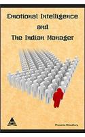 Emotional Intelligence and the Indian Manager