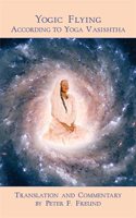 Yogic Flying According to Yoga Vasishtha