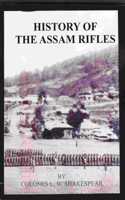 HISTORY OF THE ASSAM RIFLES
