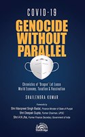 COVID 19: Genocide Without Parallel