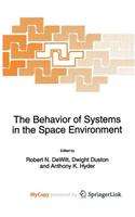 The Behavior of Systems in the Space Environment