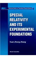 Special Relativity and Its Experimental Foundation