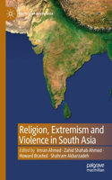 Religion, Extremism and Violence in South Asia