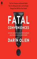 Fatal Conveniences