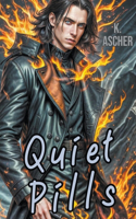 Quiet Pills
