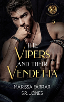 The Vipers and Their Vendetta