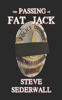 The Passing of Fat Jack