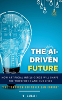 The AI-Driven Future