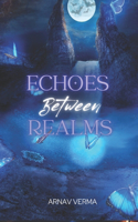 Echoes Between Realms