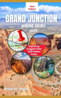Grand Junction Hiking Guide 2025