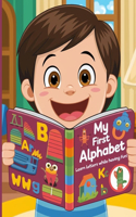 My First Alphabet: Learn Letters While Having Fun!: My first Alphabet