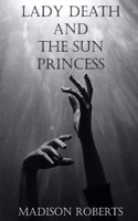 Lady Death and the Sun Princess