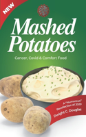 Mashed Potatoes: Cancer, Covid & Comfort Food