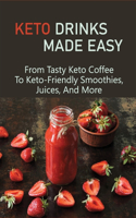 Keto Drinks Made Easy