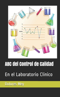 ABC del Control de Calidad: En el Laboratorio Clinico