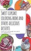 Cupcake coloring book and other delicious desserts, Let your imagination fly! Skycraper books