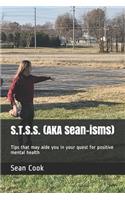 S.T.S.S. (AKA Sean-isms)