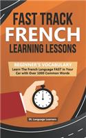 Fast Track French Learning Lessons - Beginner's Vocabulary