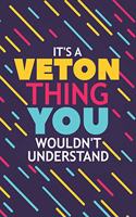 It's a Veton Thing You Wouldn't Understand